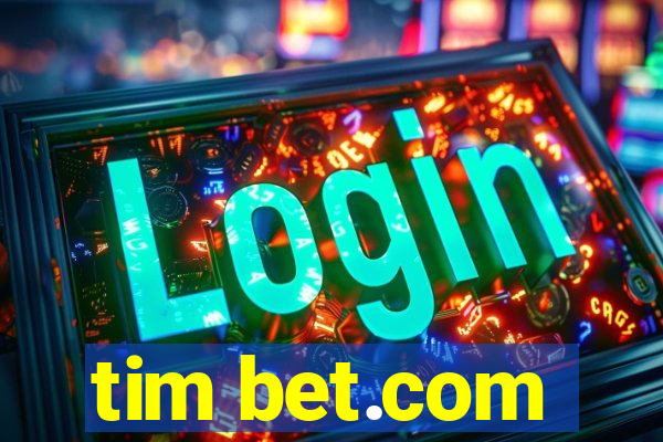 tim bet.com